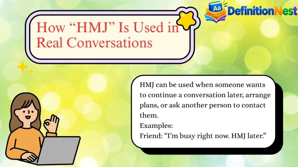 How “HMJ” Is Used in Real Conversations