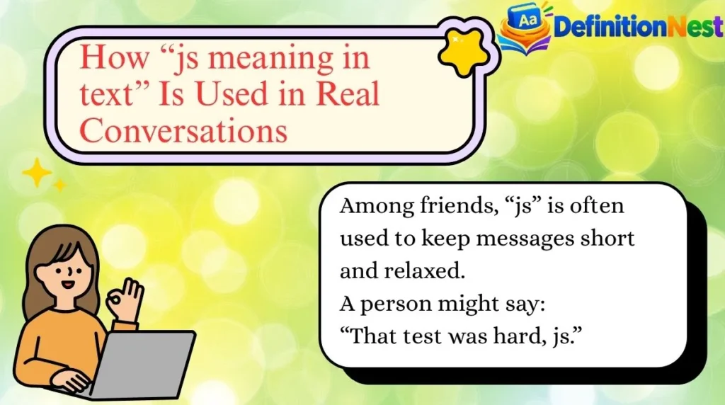 How “js meaning in text” Is Used in Real Conversations