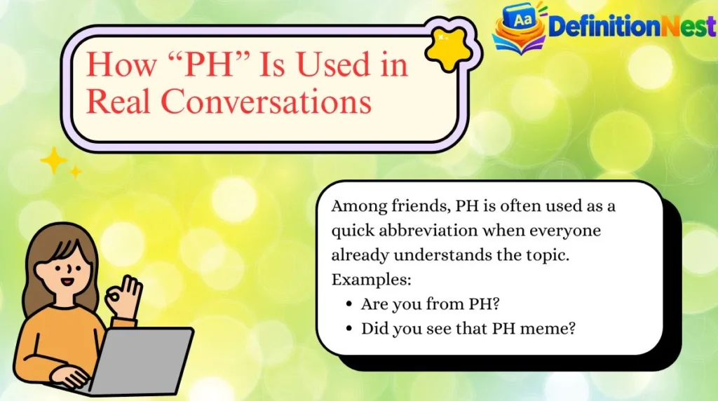 How “PH” Is Used in Real Conversations