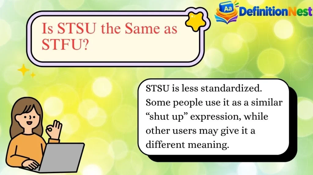 Is STSU the Same as STFU?
