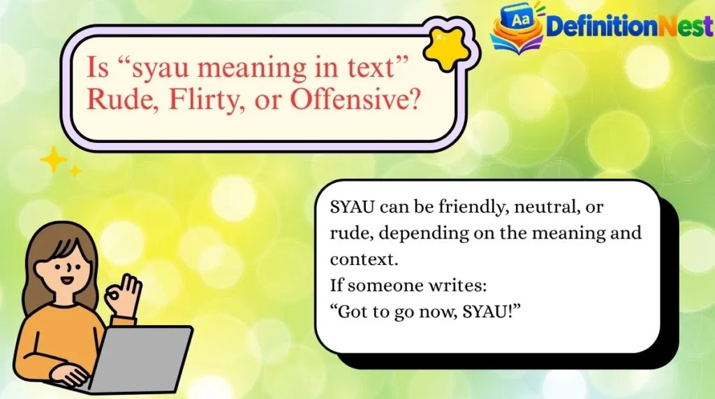 Is “syau meaning in text” Rude, Flirty, or Offensive?