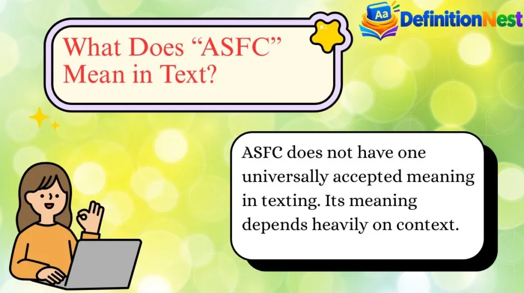 What Does “ASFC” Mean in Text?