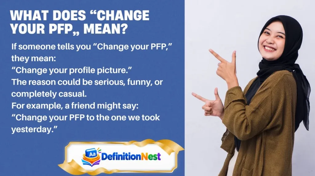What Does “Change Your PFP” Mean?