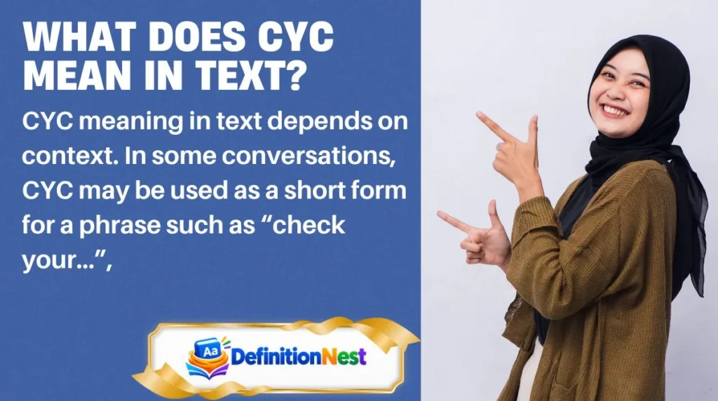 What Does CYC Mean in Text?