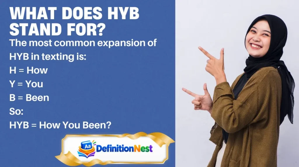 What Does HYB Stand For?