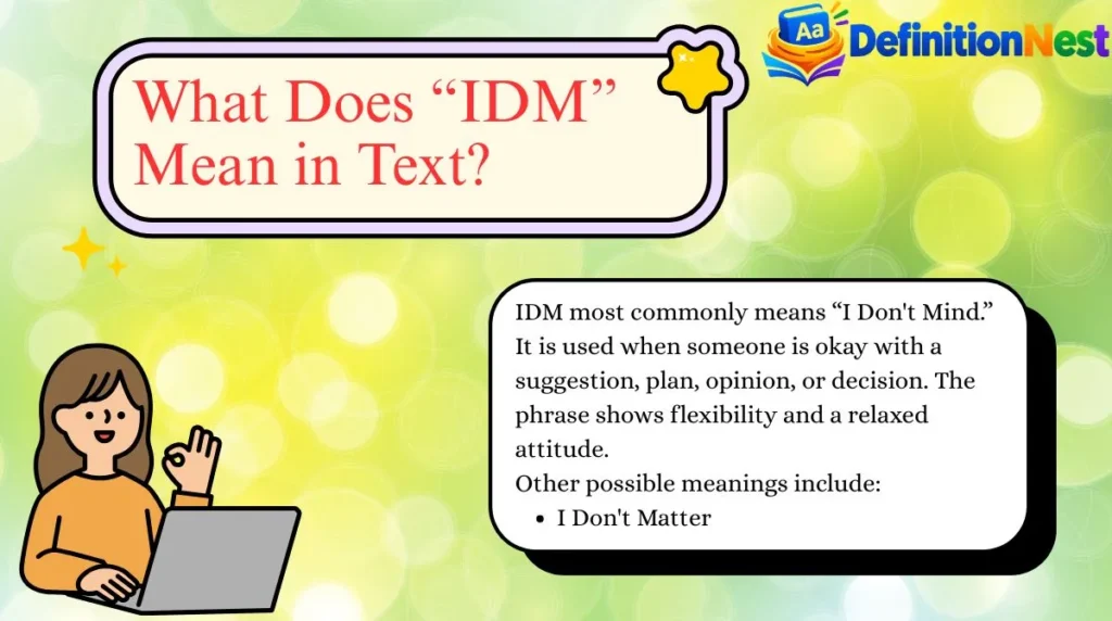 What Does “IDM” Mean in Text?