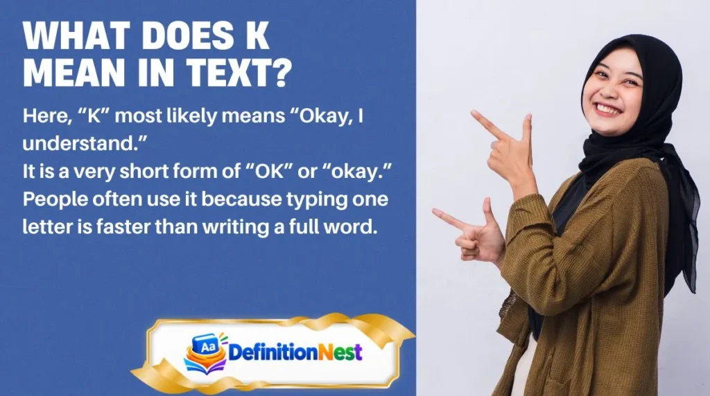 What Does K Mean in Text?