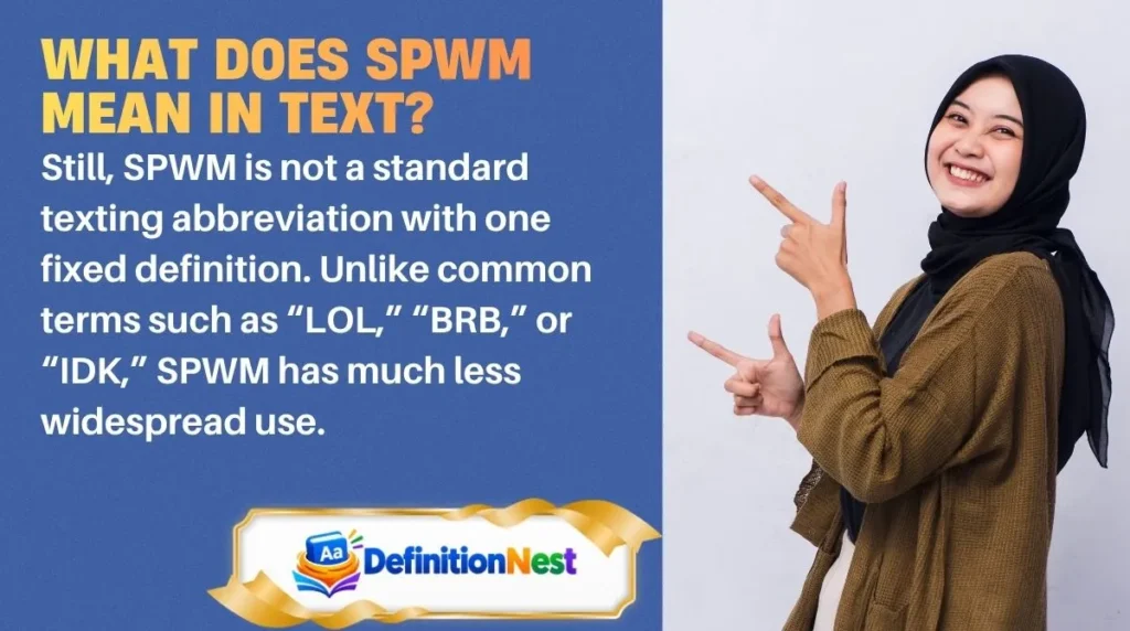 What Does SPWM Mean in Text?