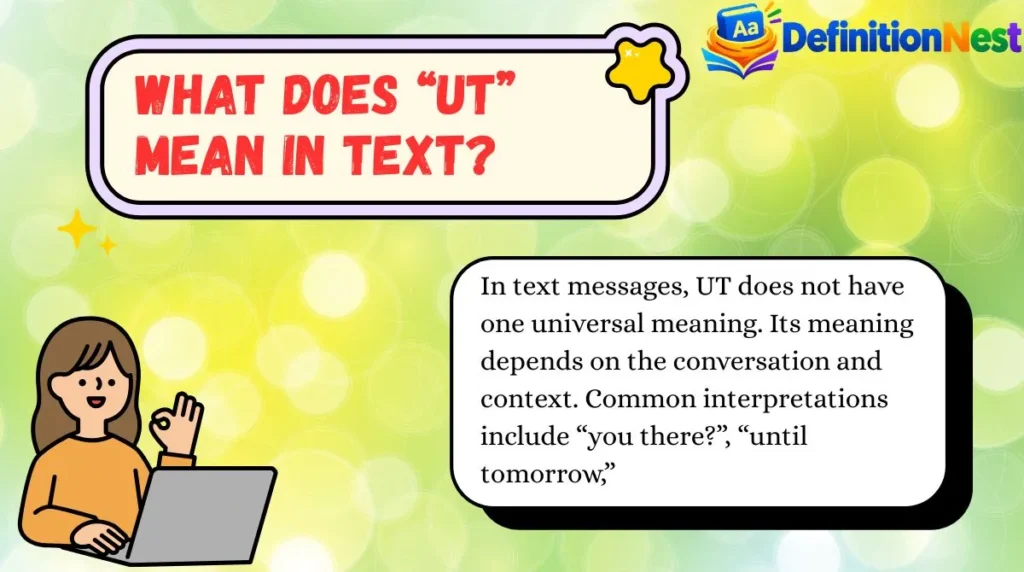 What Does “UT” Mean in Text?