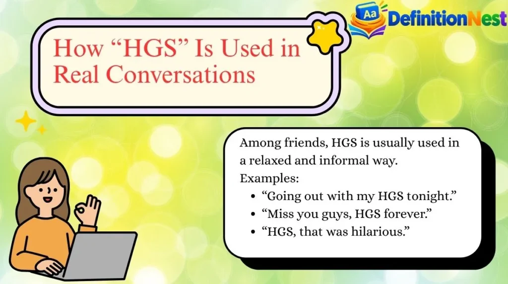 How “HGS” Is Used in Real Conversations