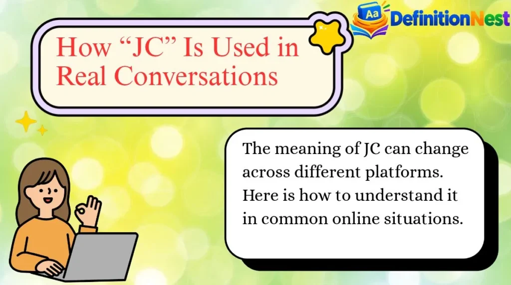 How “JC” Is Used in Real Conversations