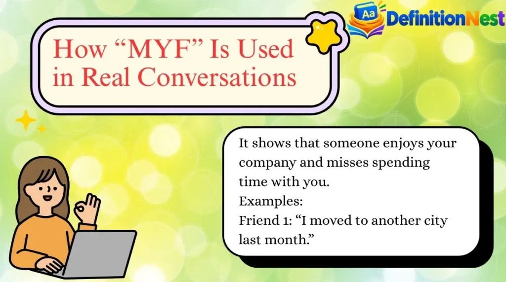 How “MYF” Is Used in Real Conversations
