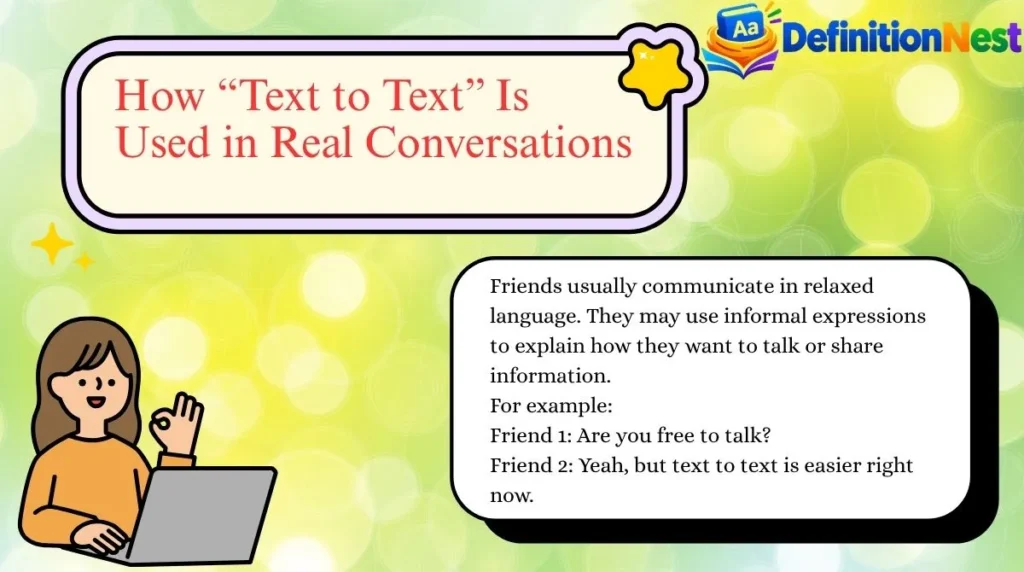 How “Text to Text” Is Used in Real Conversations