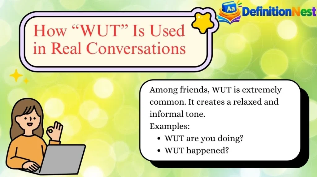 How “WUT” Is Used in Real Conversations