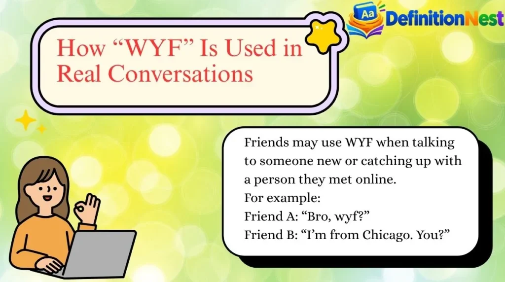 How “WYF” Is Used in Real Conversations