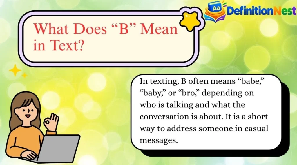 What Does “B” Mean in Text?