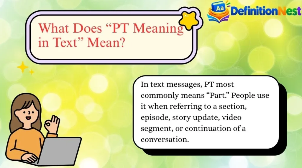 What Does “PT Meaning in Text” Mean?