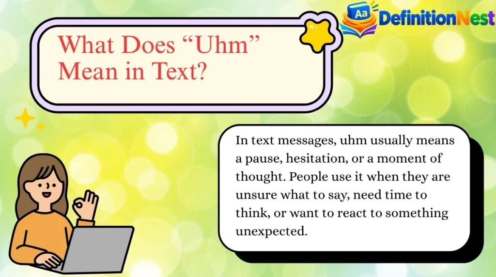 What Does “Uhm” Mean in Text?
